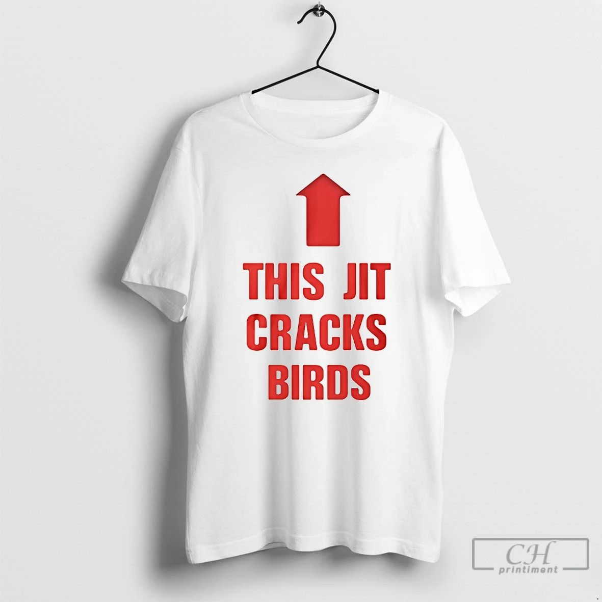 Premium This Jit Cracks Birds T Shirts Unisex