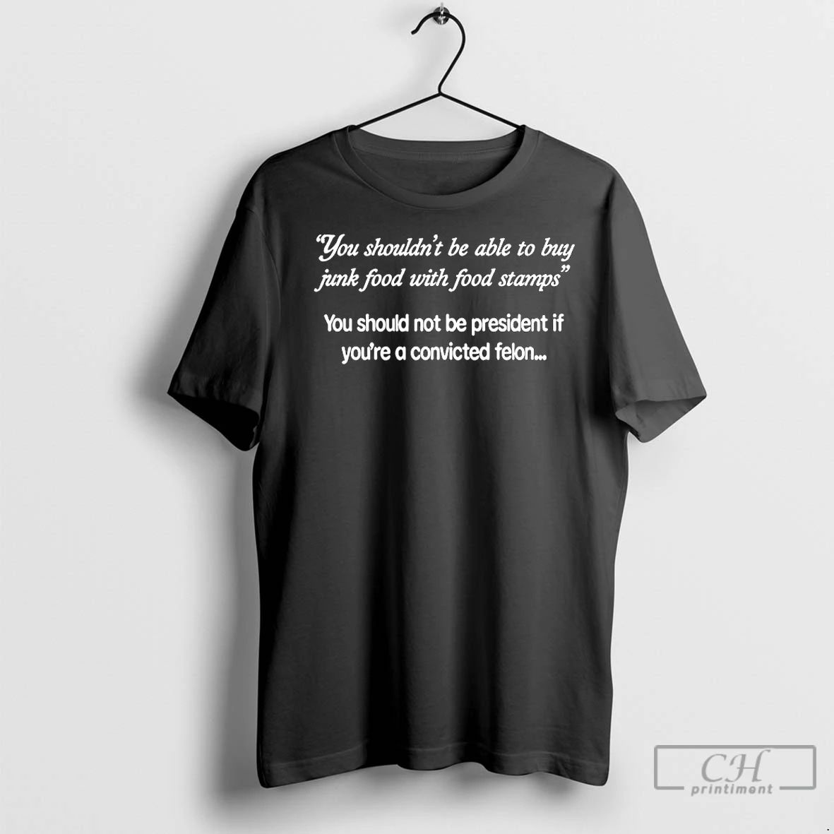 Premium You Shouldnt Be Able To Buy Junk Food With Food Stamps Should Not Be Unisex
