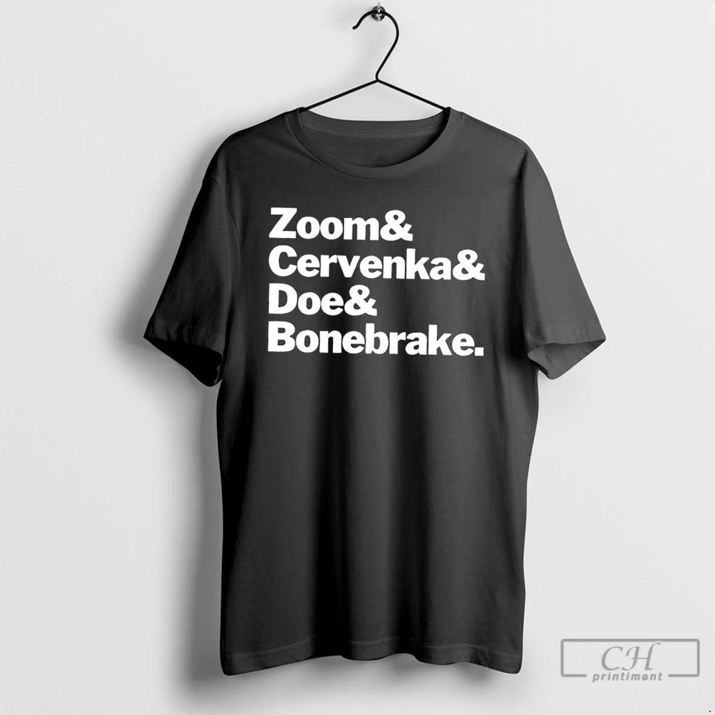 Classic Zoom Cervenka Doe And Bonebrake T Shirts Unisex