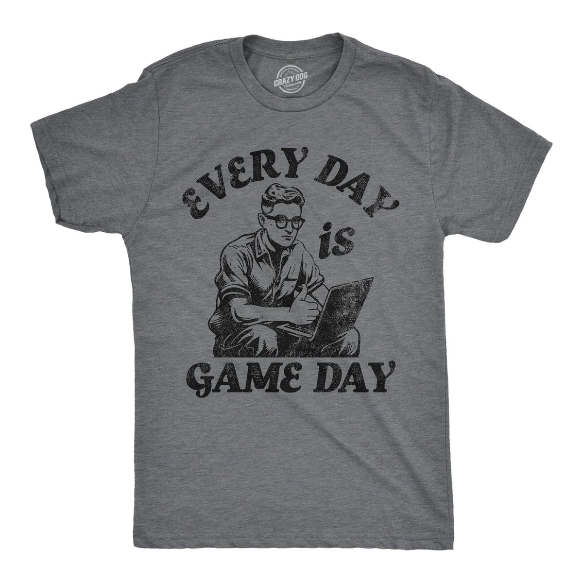 Mens Funny T Shirts Every Day Is Game Day Sarcastic Graphic Novelty Tee for Men Unisex