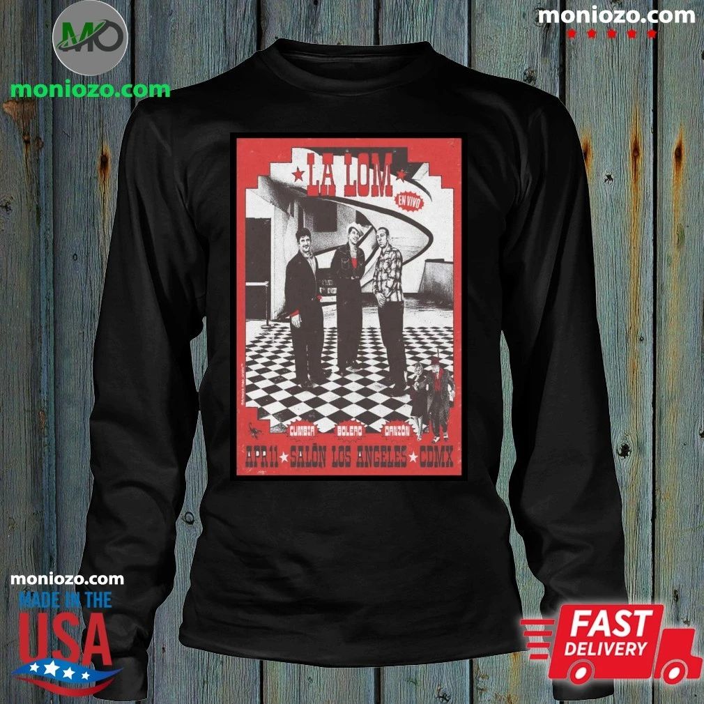 La Lom Salon Los Angeles Mexico City April 11 2026 Poster Shirt Unisex
