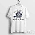 Premium I Nerd Out To Ancient Egypt History Buff T Shirts Unisex