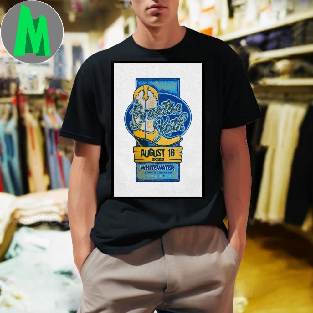 Whitewater Amphitheater in New Braunfels, TX Braxton Keith August 16 2025 Poster Shirt Unisex