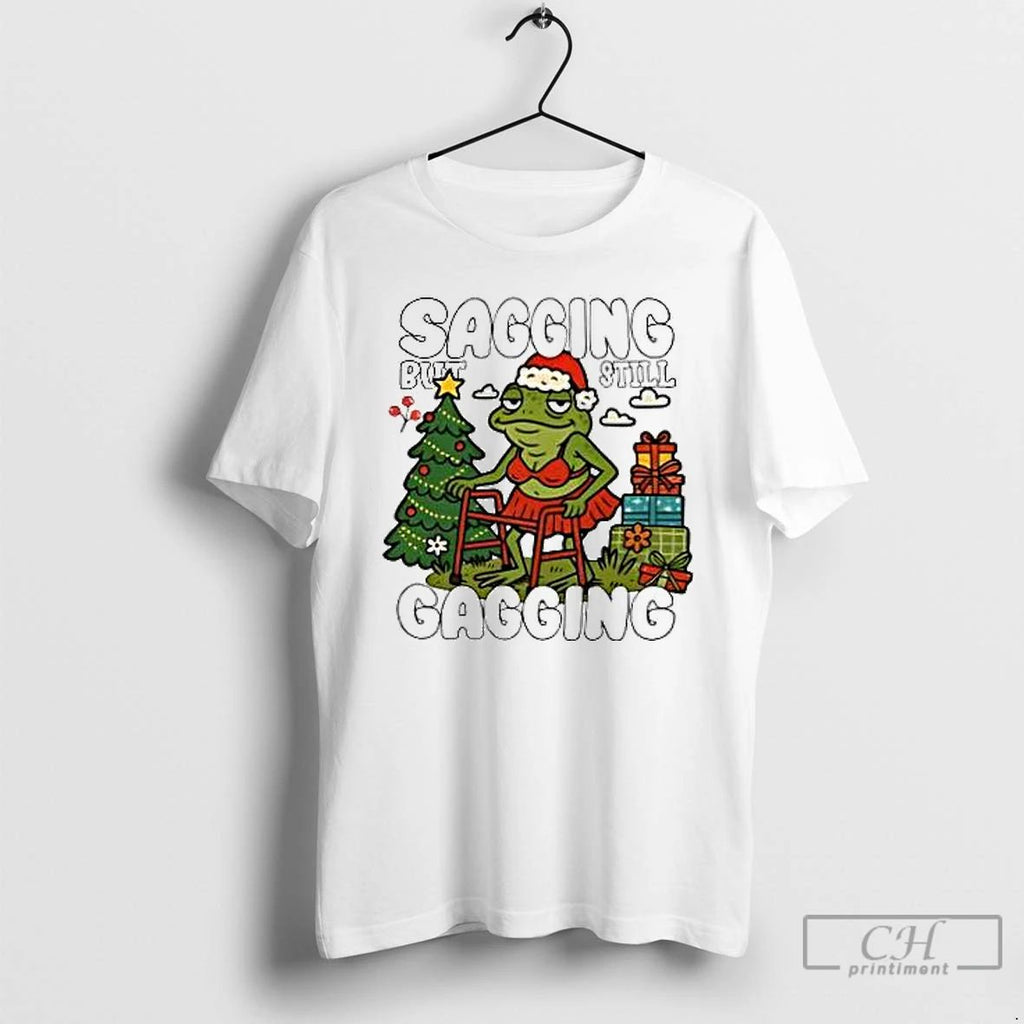 Classic Frog Sagging But Still Gagging Christmas T Shirts Unisex