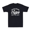 Been Doing Cowboy Sh*t All Day Funny Cool Cowboy Gift Vintage Men's Unisex