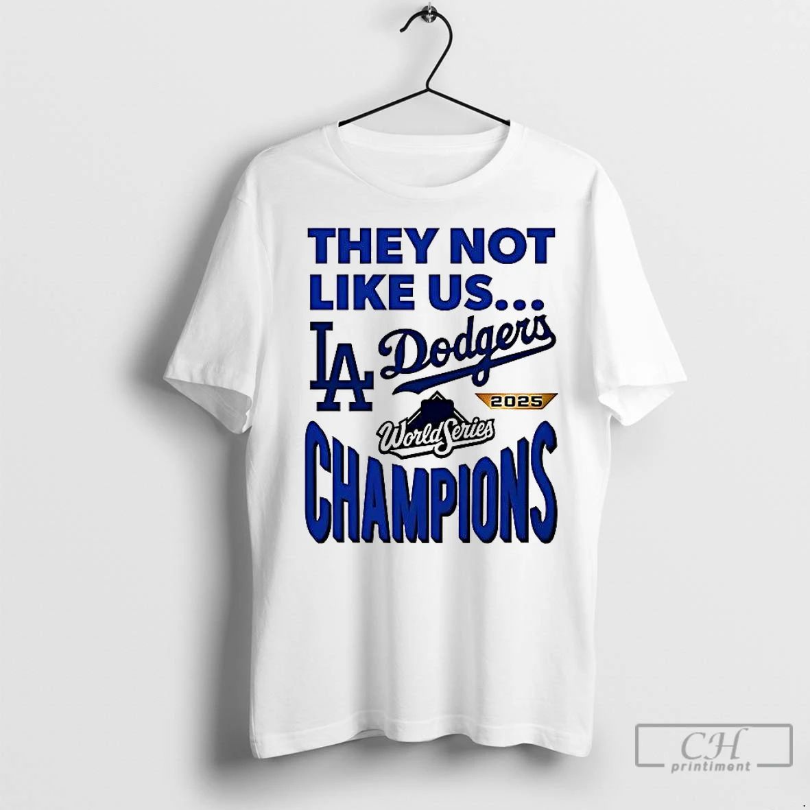 Classic They Not Like Us Los Angeles Dodgers 2025 World Series Champions Unisex