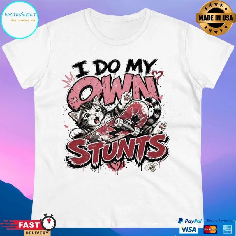 I Do My Own Stunts Skater Kitten Unisex