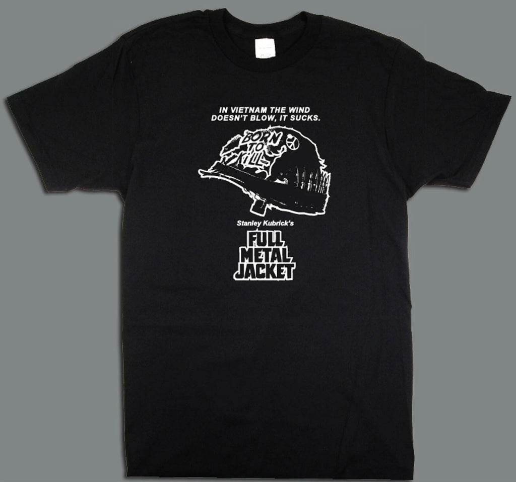 Full Metal Jacket T Shirt - stanley kubrick war vietnam drill sargeant boot camp Unisex