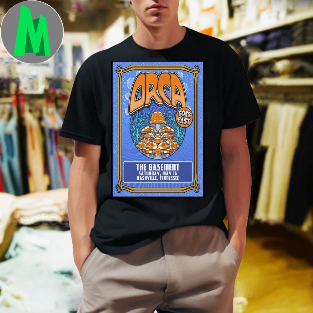 Orca Nashville Tn May 16 2026 Poster Shirt Unisex