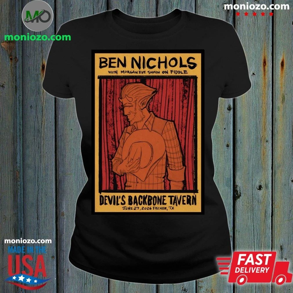 Ben Nichols Jun 27 2026 Devil’s Backbone Tavern, Fischer TX Poster Shirt Unisex