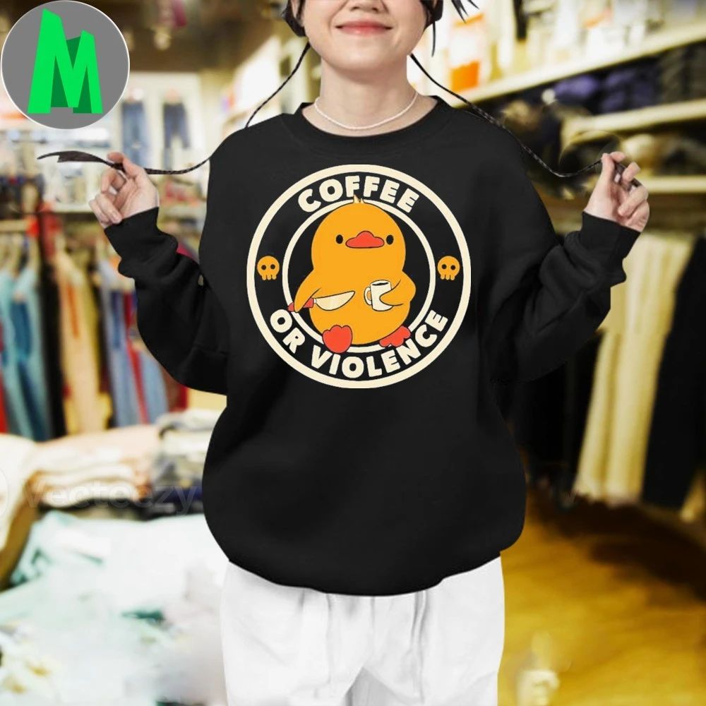 Coffee or Violence Funny Duck Shirt Unisex