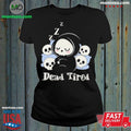 Original Dead Tired – Death Sleeping Shirt Unisex