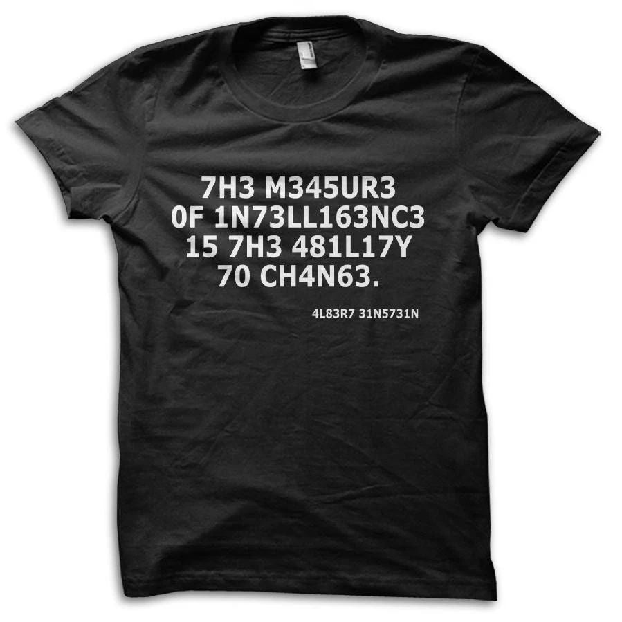 Measure Of Intelligence Albert Einstein Quote Geeky M5880 Unisex