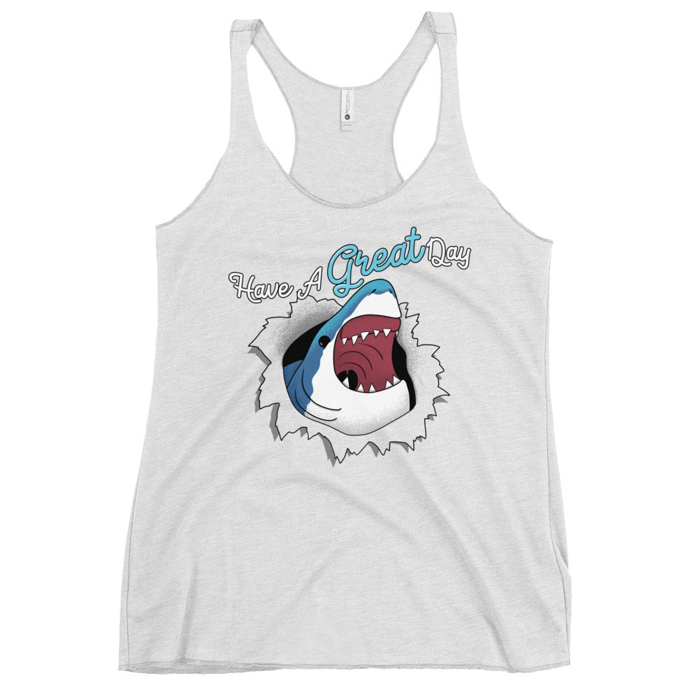 Have A Great Day Women's Racerback Tank