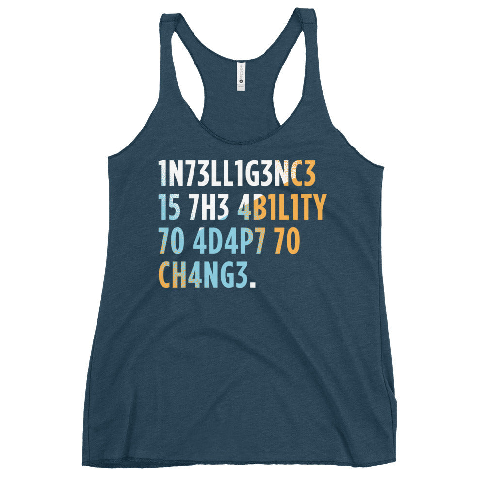 Intelligence is The Ability To Adapt Women's Racerback Tank