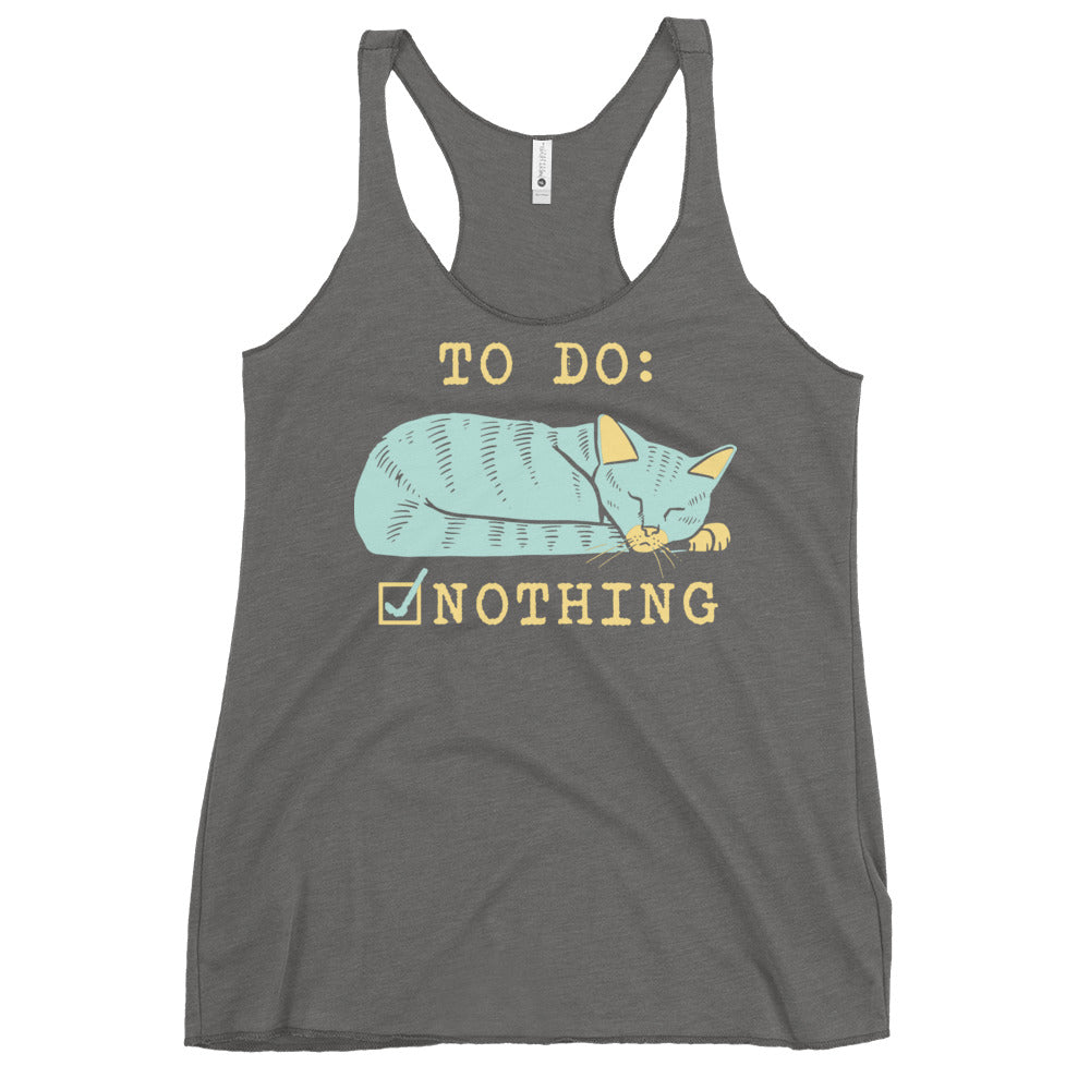 To Do: Nothing Women's Racerback Tank