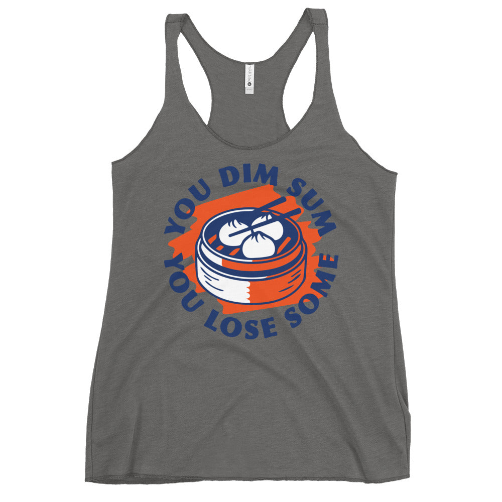 You Dim Sum You Lose Some Women's Racerback Tank