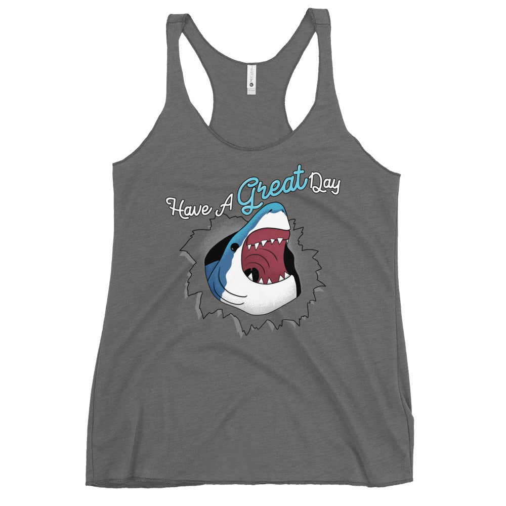 Have A Great Day Women's Racerback Tank