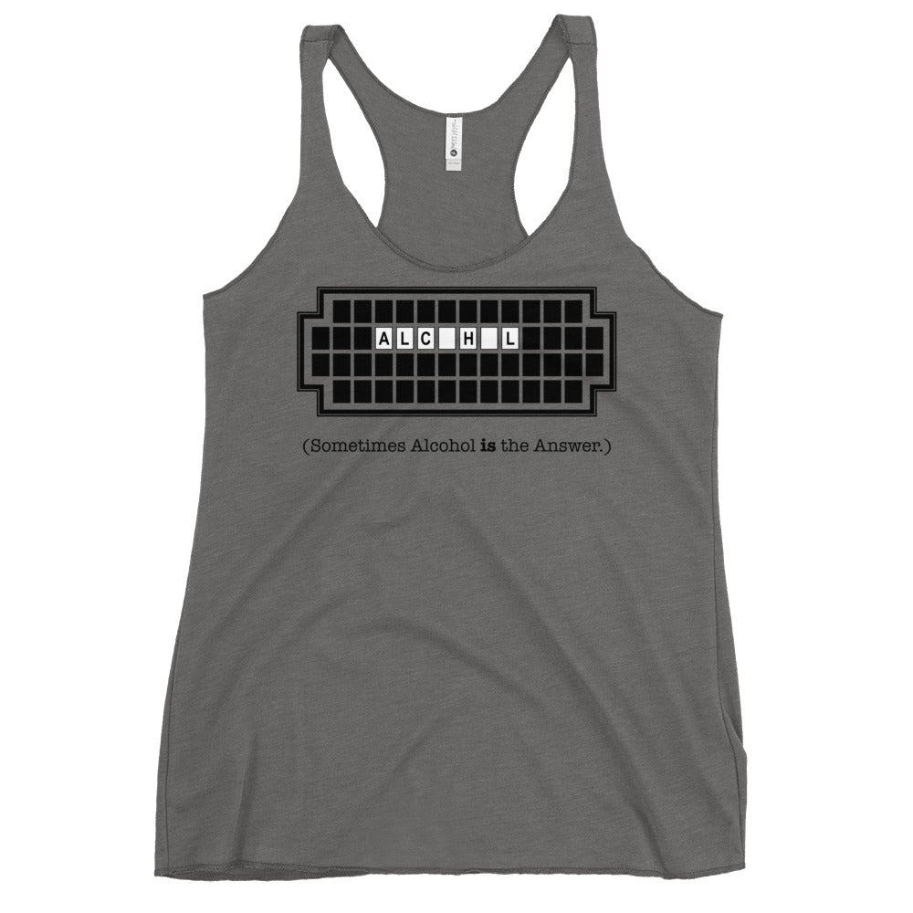 Alcohol Is The Answer Women's Racerback Tank
