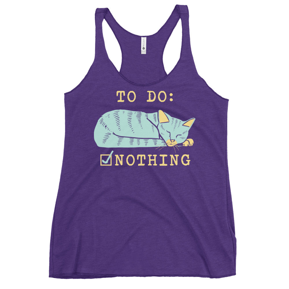 To Do: Nothing Women's Racerback Tank