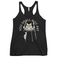 You Shall Not Pat Women's Racerback Tank