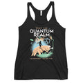 Visit The Quantum Realm Women's Racerback Tank