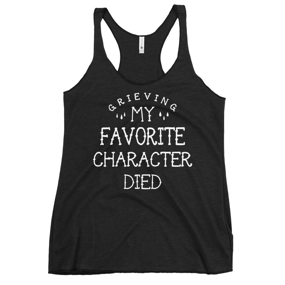 My Favorite Character Died Women's Racerback Tank