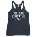 College Educated-ish Women's Racerback Tank