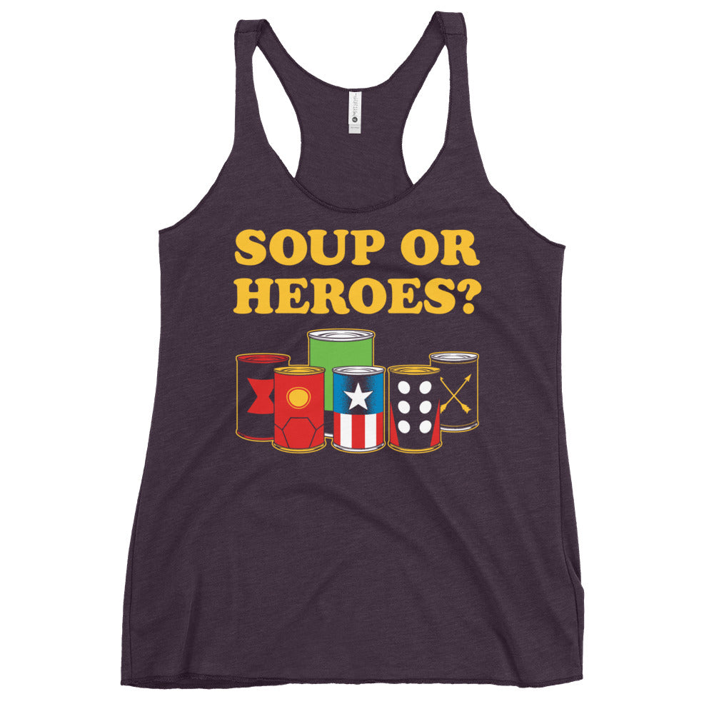 Soup Or Hero? Women's Racerback Tank