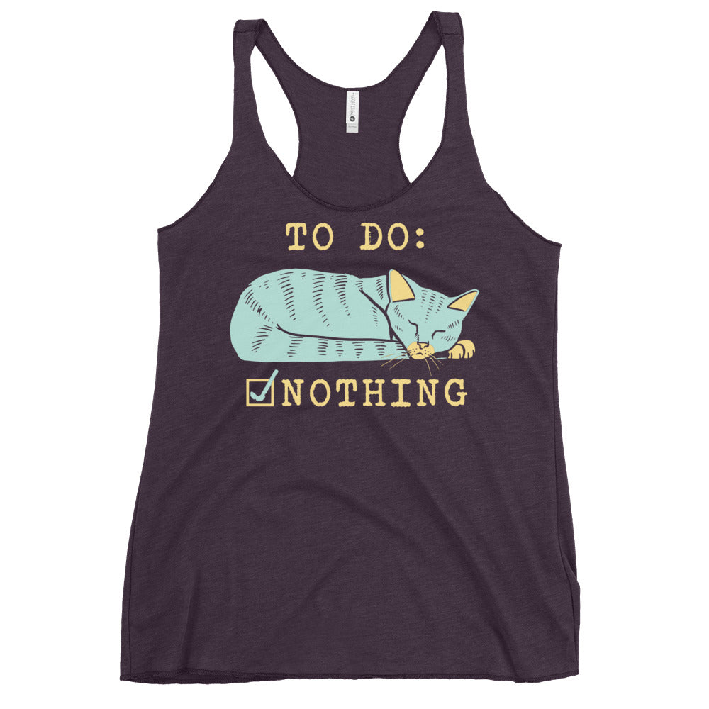 To Do: Nothing Women's Racerback Tank