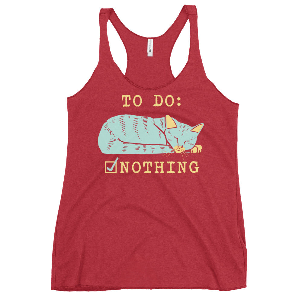 To Do: Nothing Women's Racerback Tank