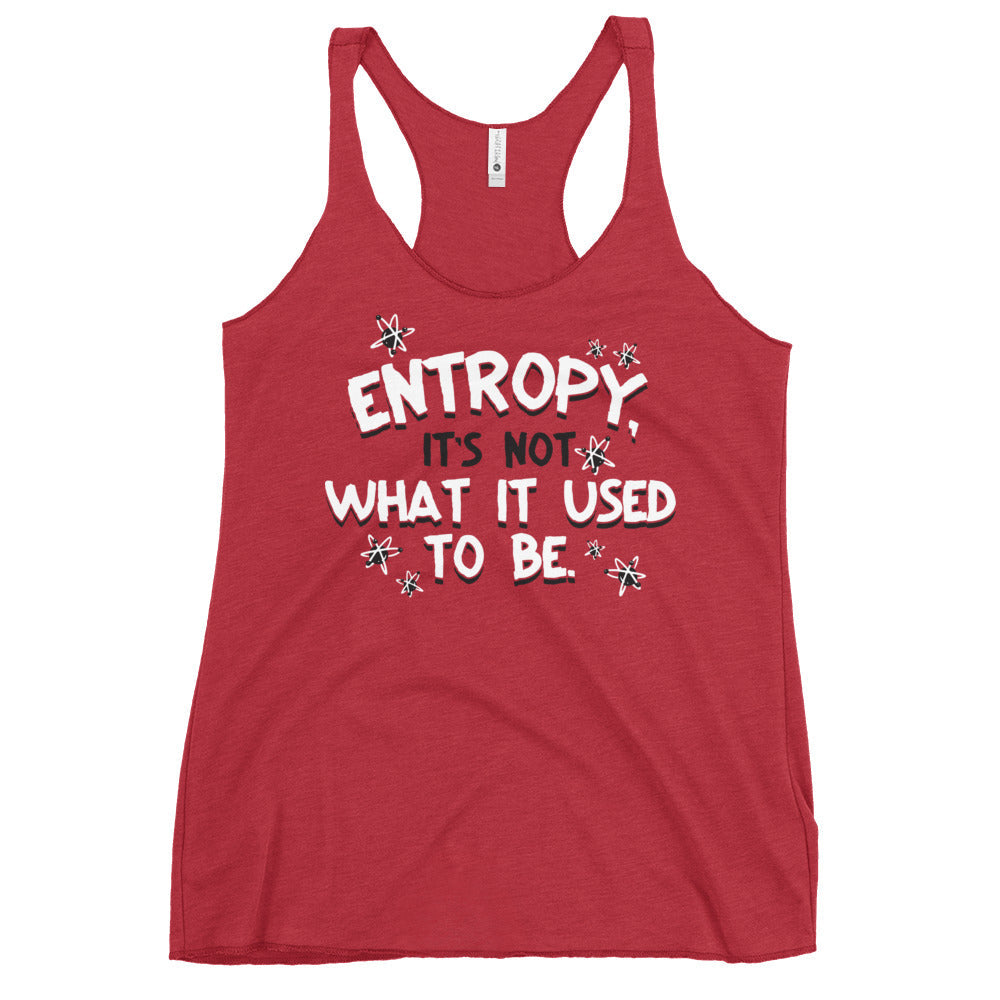 Entropy, It's Not What It Used To Be Women's Racerback Tank