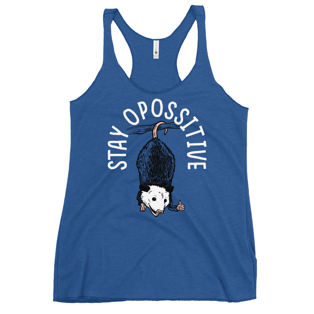 Stay Opossitive Women's Racerback Tank