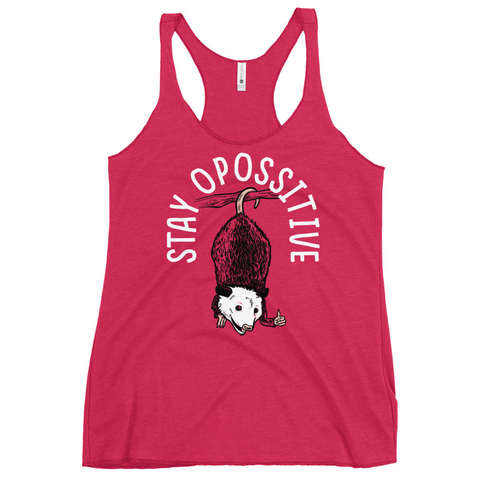 Stay Opossitive Women's Racerback Tank