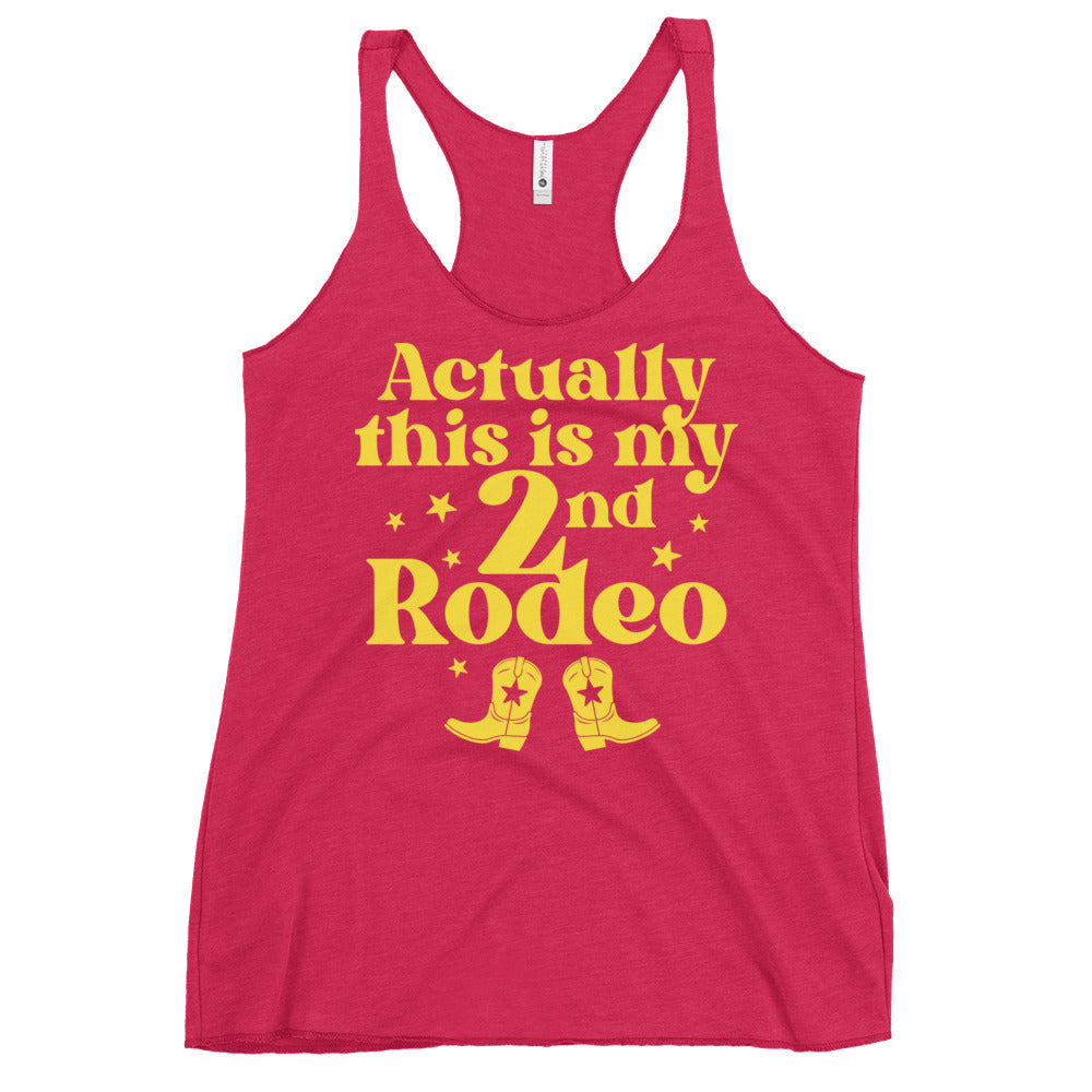 Actually This Is My 2nd Rodeo Women's Racerback Tank