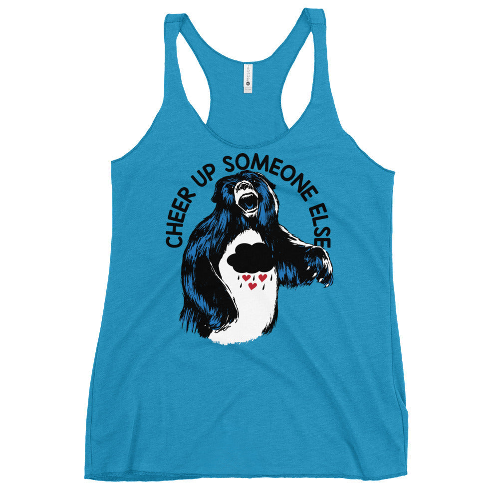 Cheer Up Someone Else Women's Racerback Tank