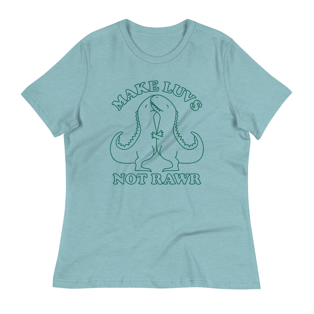Make Luvs Not Rawr Women's Signature Tee