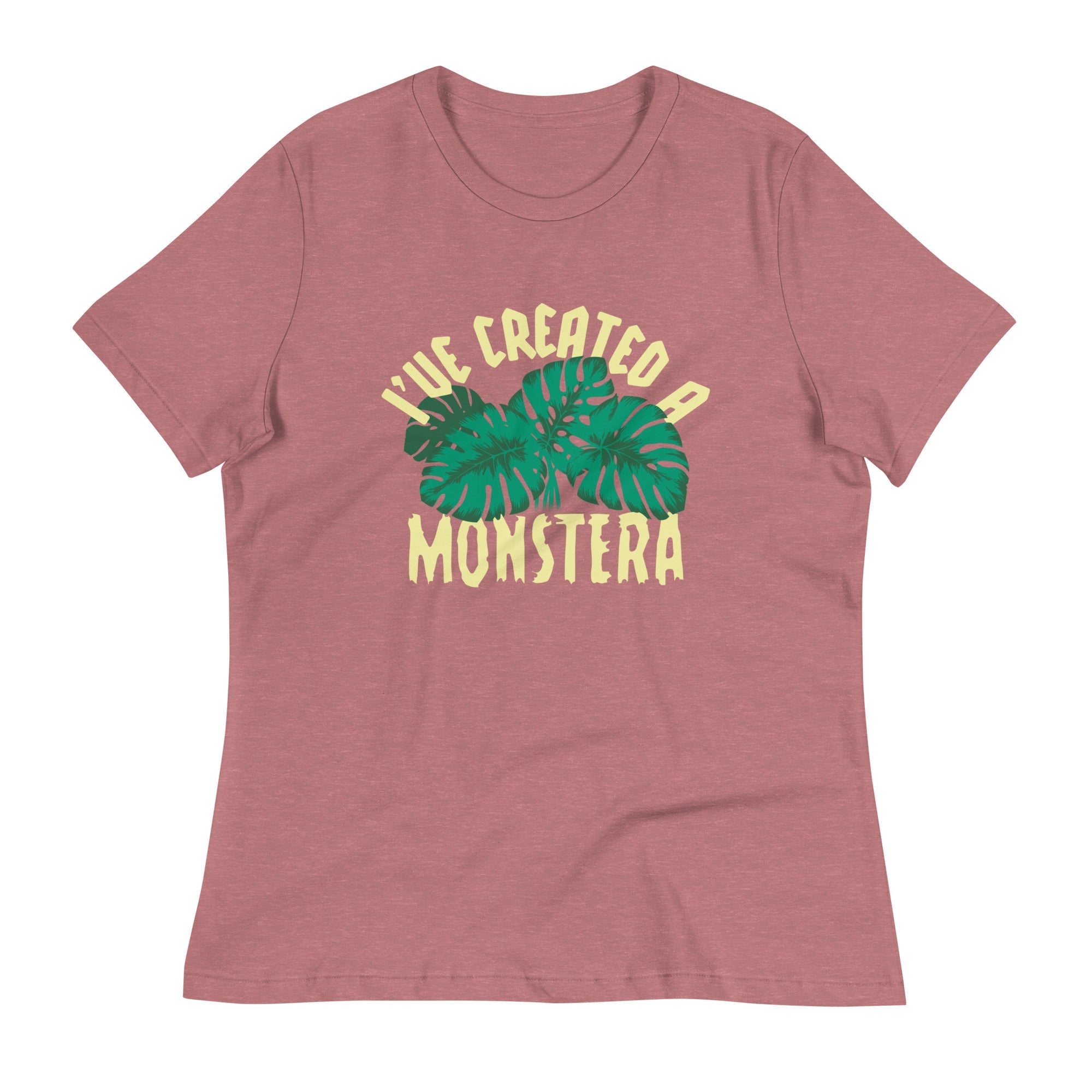 I've Created A Monstera Women's Signature Tee