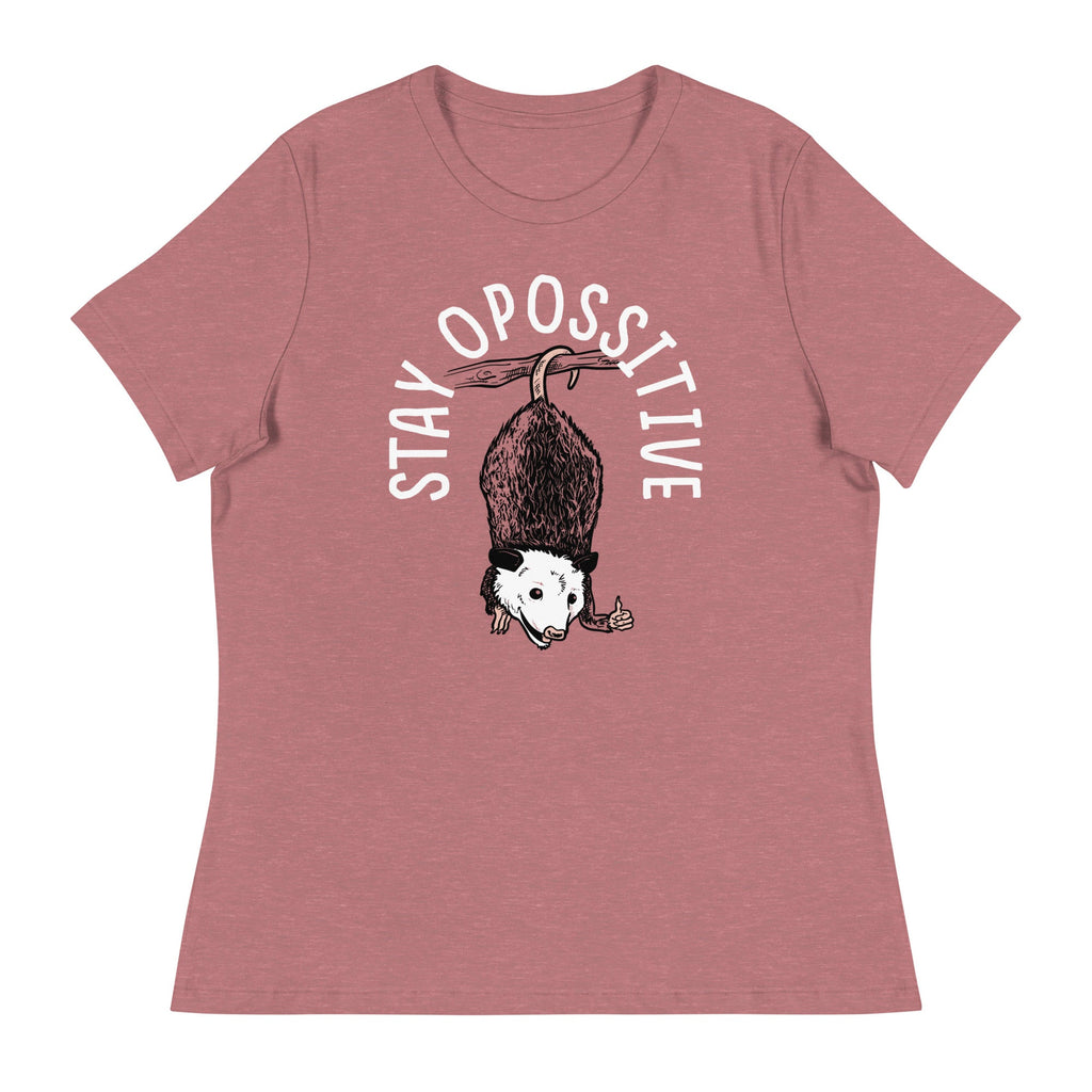 Stay Opossitive Women's Signature Tee