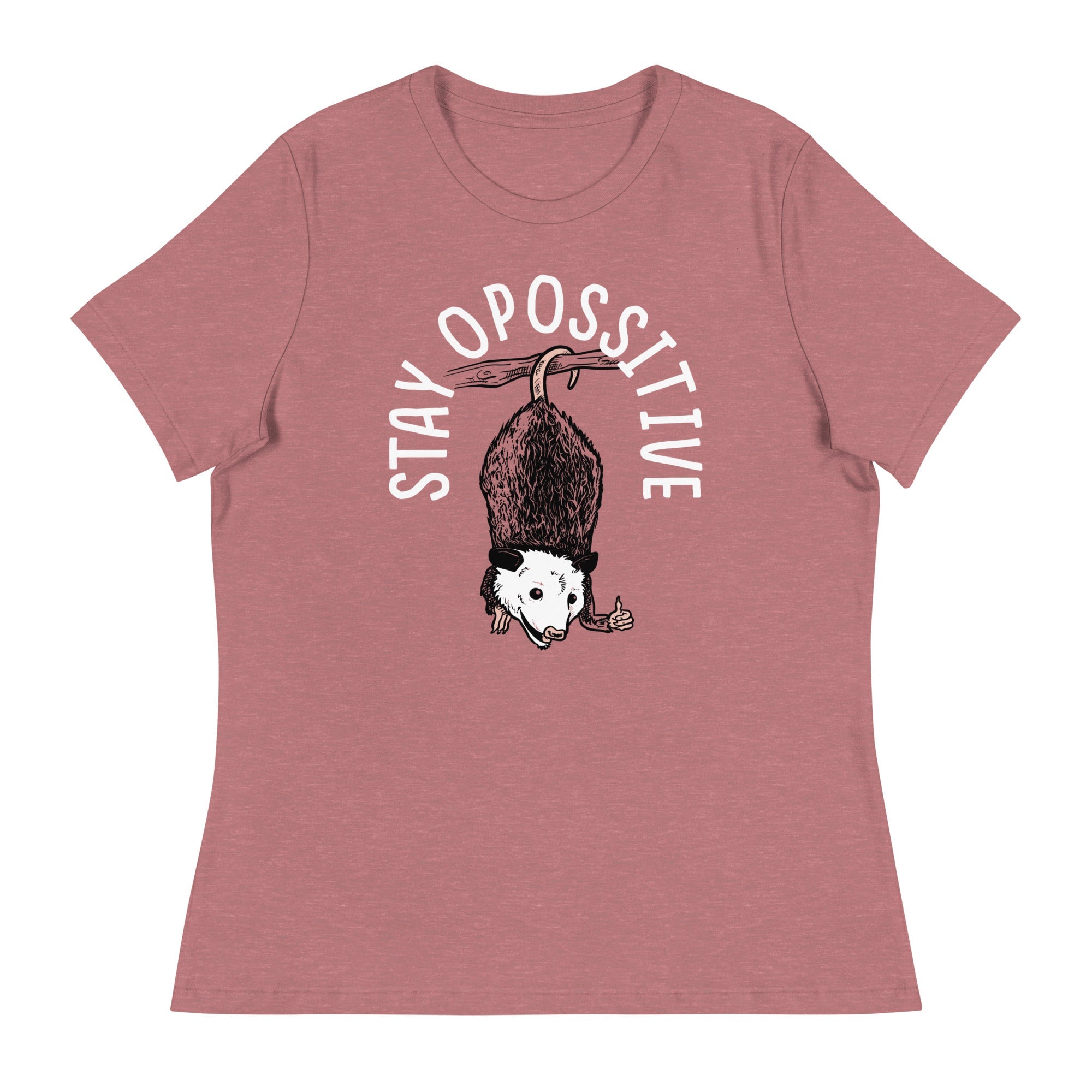 Stay Opossitive Women's Signature Tee