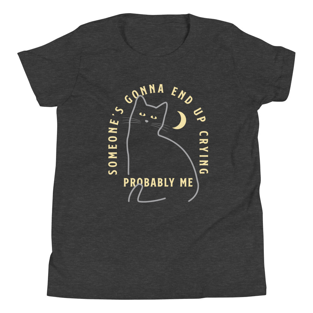 Someone's Gonna End Up Crying Kid's Youth Tee