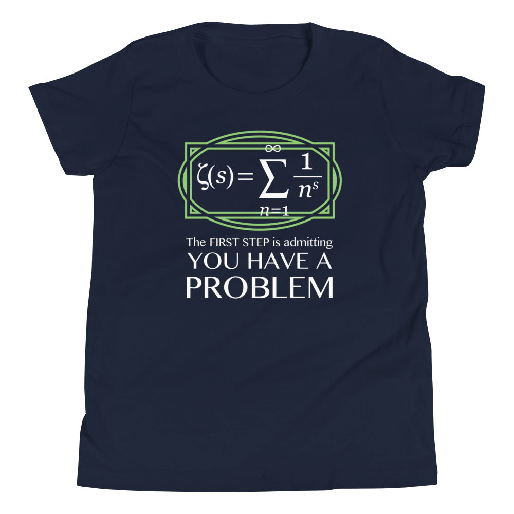 You Have A Problem Kid's Youth Tee